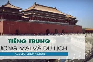 Tiếng Trung thương mại và du lịch